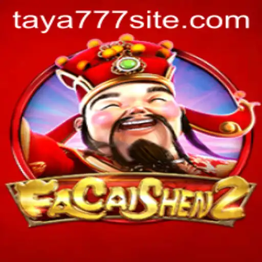 Discover the Excitement of FaCaiShen2 in the Thrilling World of Taya777