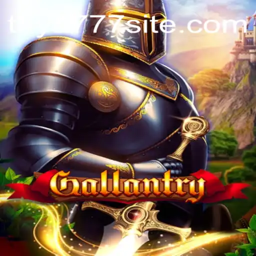 Gallantry: A Thrilling Adventure Beckons