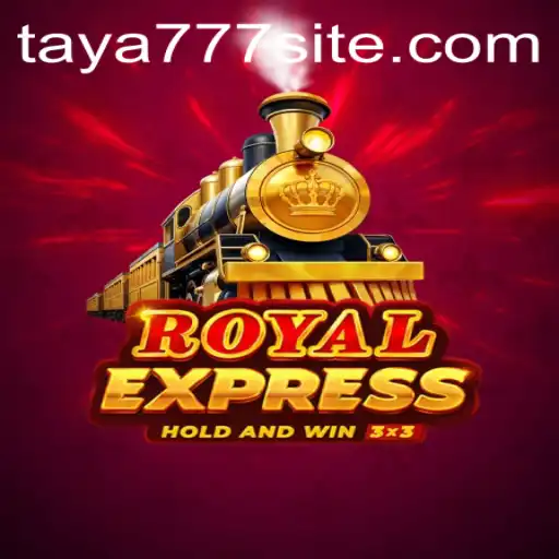 Discover the Enchanting World of Royalexpress: A Journey with Taya777