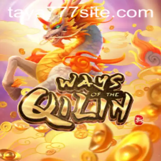 Exploring the Mystical Realm of WaysoftheQilin with Taya777