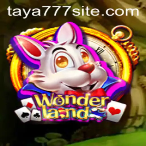 Discover the Enchantment of Wonderland: A Journey with Taya777