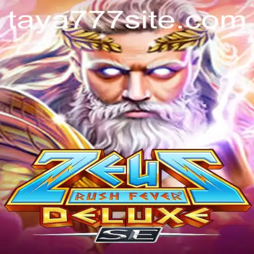 Explore the Mythical Adventure of ZeusRushFeverDeluxeSE with Taya777
